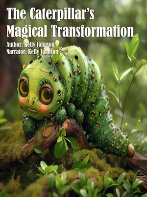 cover image of The Caterpillar's Magical Transformation